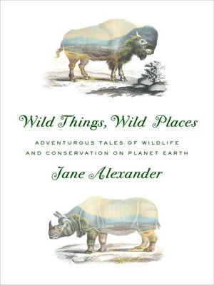 cover image of Wild Things, Wild Places